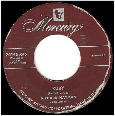 Hayman, Richard / Ruby | Mercury 70146-X45 | Single, 7&quot; Vinyl | June 1953