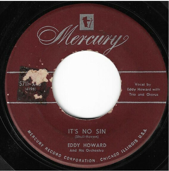 Howard, Eddy / It&#39;s No Sin | Mercury 5711-X45 | Single, 7&quot; Vinyl | September 1951