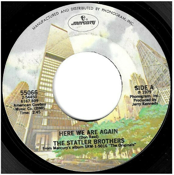 Statler Brothers, The / Here We Are Again | Mercury 55066 | Single, 7&quot; Vinyl | June 1979