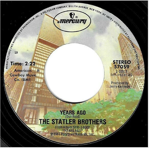 Statler Brothers, The / Years Ago | Mercury 57059 | Single, 7&quot; Vinyl | October 1981