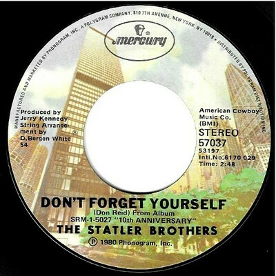 Statler Brothers, The / Don&#39;t Forget Yourself | Mercury 57037 | Single, 7&quot; Vinyl | October 1980