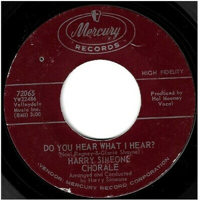 Simeone, Harry (Chorale) / Do You Hear What I Hear? | Mercury 72065 | Single, 7" Vinyl | December 1962