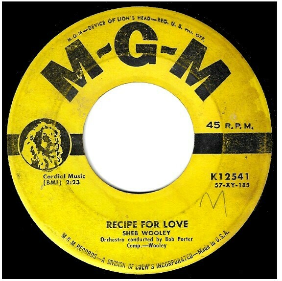 Wooley, Sheb / Recipe For Love | MGM K-12541 | Single, 7&quot; Vinyl | September 1957