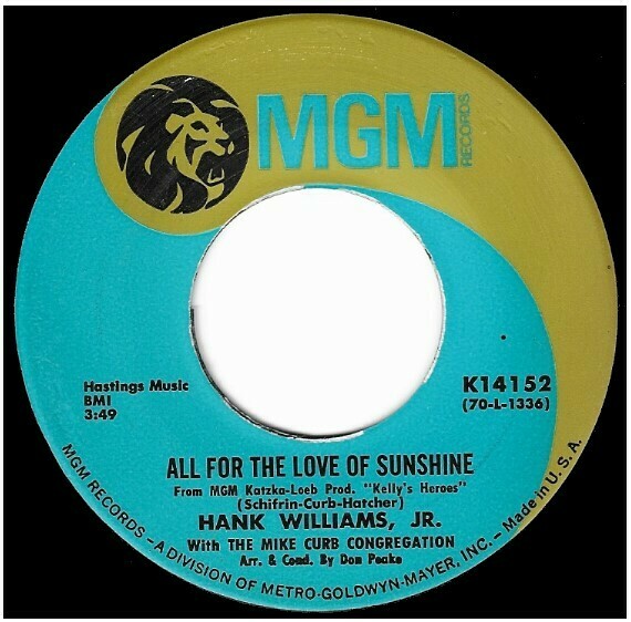 Williams, Hank (Jr.) / All For the Love of Sunshine | MGM K-14152 | Single, 7&quot; Vinyl | July 1970