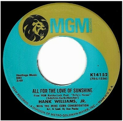 Williams, Hank (Jr.) / All For the Love of Sunshine | MGM K-14152 | Single, 7&quot; Vinyl | July 1970