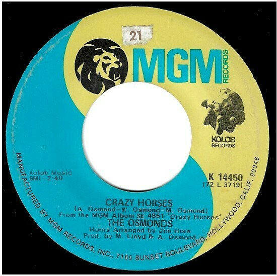 Osmonds, The / Crazy Horses | MGM K-14450 | Single, 7&quot; Vinyl | October 1972