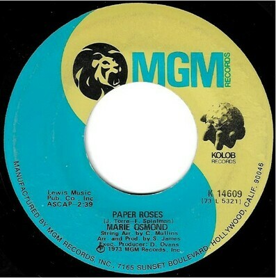 Osmond, Marie / Paper Roses | MGM K-14609 | Single, 7&quot; Vinyl | August 1973