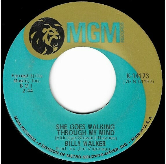 Walker, Billy / She Goes Walking Through My Mind | MGM K-14173 | Single, 7&quot; Vinyl | October 1970