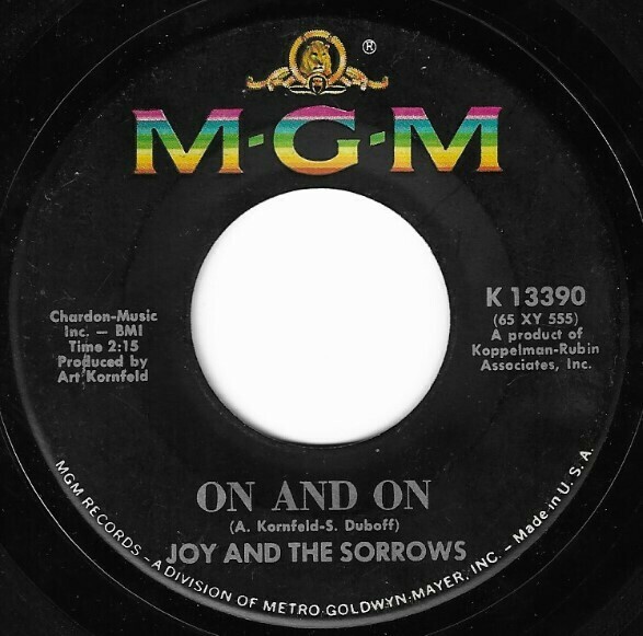 Joy and The Sorrows / On and On | MGM K-13390 | August 1965