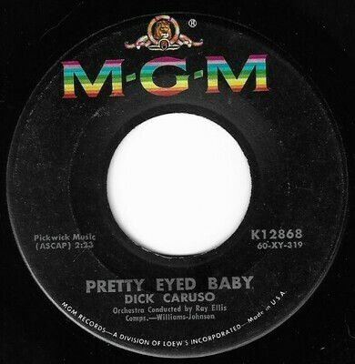 Caruso, Dick / Pretty Eyed Baby | MGM K-12868 | January 1960
