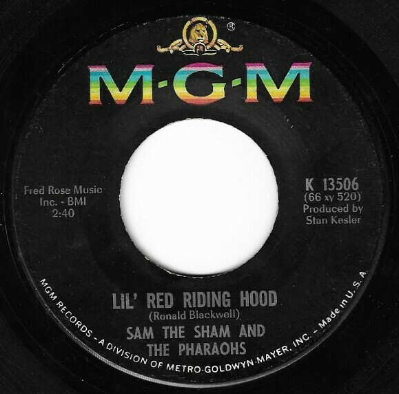 Sam the Sham + The Pharaohs / Lil&#39; Red Riding Hood | MGM K-13506 | May 1966