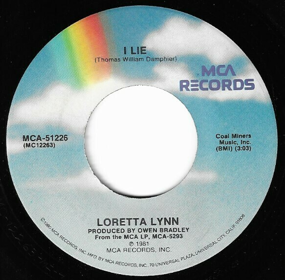 Lynn, Loretta / I Lie | MCA 51226 | January 1982