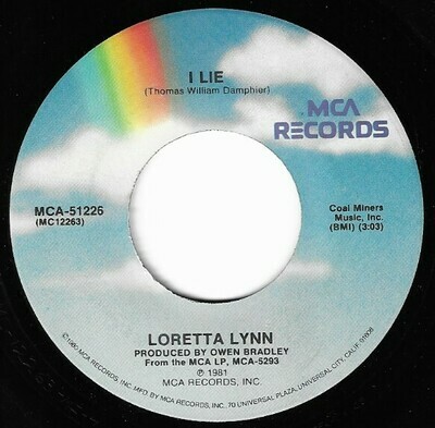 Lynn, Loretta / I Lie | MCA 51226 | January 1982