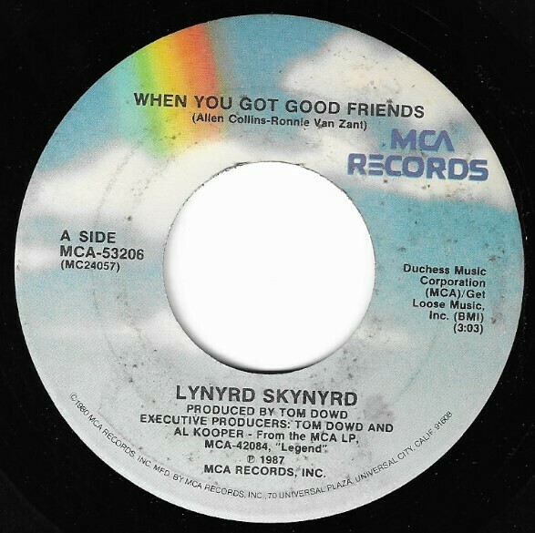 Lynyrd Skynyrd / When You Got Good Friends | MCA 53206 | November 1987
