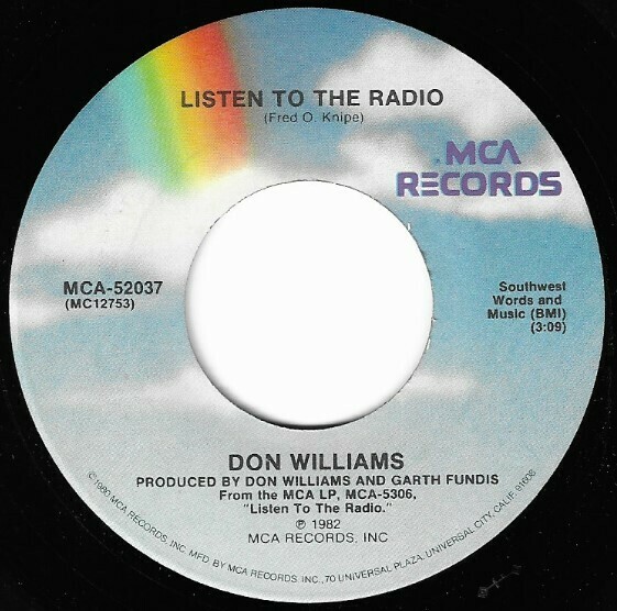 Williams, Don / Listen to the Radio | MCA 52037 | April 1982