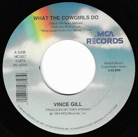 Gill, Vince / What the Cowgirls Do | MCA MCAS7-54879 | July 1994