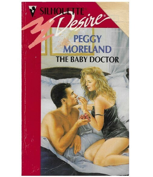 Moreland, Peggy / The Baby Doctor | Silhouette | July 1994