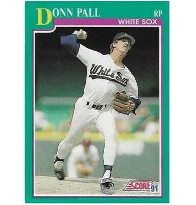 Pall, Donn / Chicago White Sox | Score #132 | Baseball Trading Card | 1991