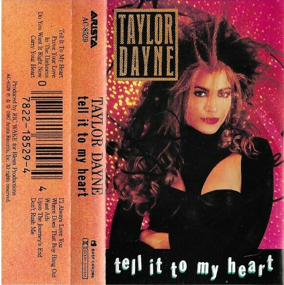 Dayne, Taylor / Tell It To My Heart | Arista AC-8529 | January 1988