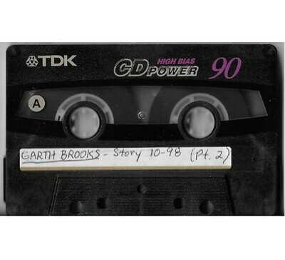Brooks, Garth / The Garth Brooks Story (Radio Show) | October 1998 | Part 2