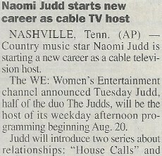 Judd, Naomi / Starts New Career As Cable TV Host | June 2001