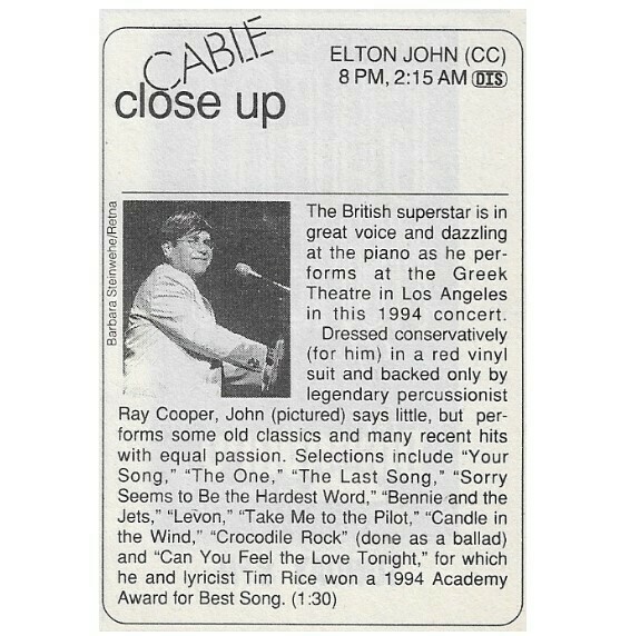 John, Elton / Elton John - Greek Theatre, Los Angeles (Cable Close Up) | June 1995