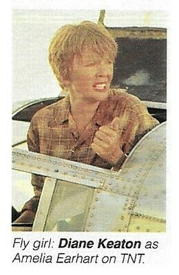 Keaton, Diane / Fly Girl: Diane Keaton as Amelia Earhart | May 1994