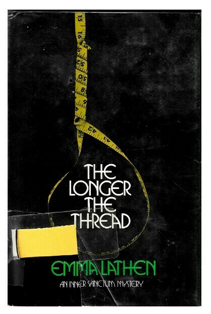 Lathen, Emma / The Longer the Thread | Simon and Schuster | 1971