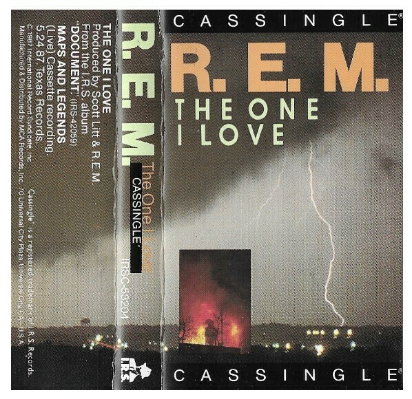 R.E.M. / The One I Love | I.R.S. IRSC-53204 | August 1987