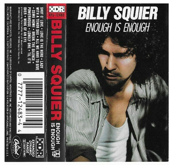 Squier, Billy / Enough Is Enough | Capitol 4PJ-12483 | September 1986
