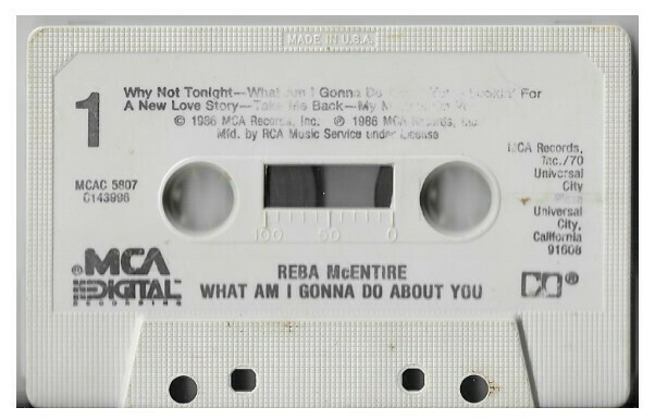 McEntire, Reba / What Am I Gonna Do About You | MCA MCAC-5807 | October 1986