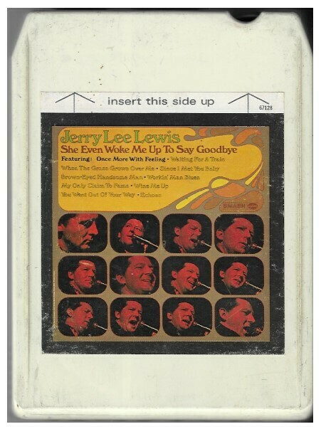 Lewis, Jerry Lee / She Even Woke Me Up to Say Goodbye | Smash SC 8-67128 | 1970