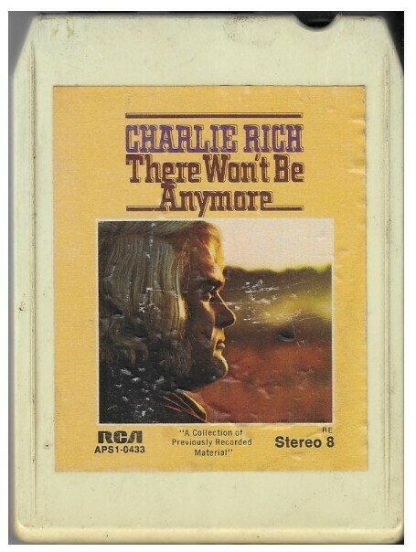 Rich, Charlie / There Won&#39;t Be Anymore | RCA APS1-0433 | 1974