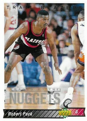 Pack, Robert / Portland Trail Blazers | Upper Deck #143 | Basketball Trading Card | 1992-93 | Traded to the Nuggets