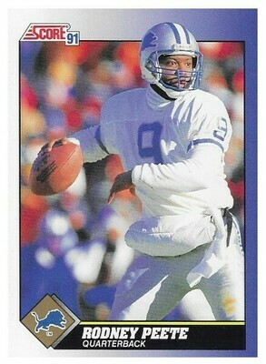 Peete, Rodney / Detroit Lions | Score #47 | Football Trading Card | 1991