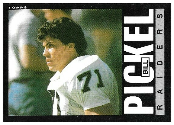 Pickel, Bill / Los Angeles Raiders | Topps #296 | Football Trading Card | 1985 | Rookie Card