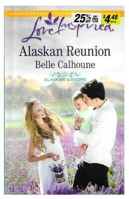 Calhoune, Belle / Alaskan Reunion | Harlequin (Love Inspired) | March 2016