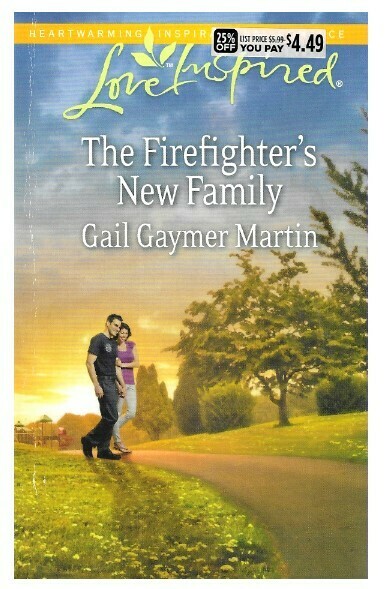 Martin, Gail Gaymer / The Firefighter&#39;s New Family | Harlequin (Love Inspired) | January 2014