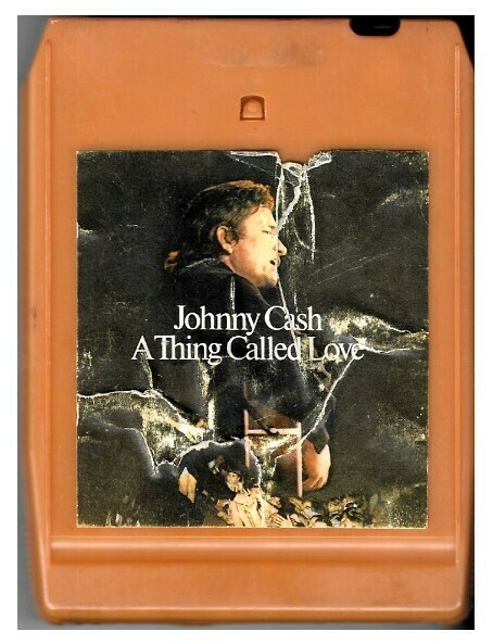 Cash, Johnny / A Thing Called Love | Columbia CA-31332 | April 1972