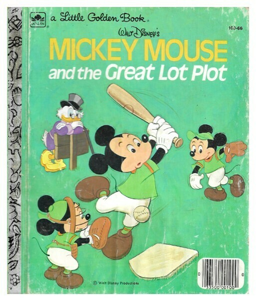 Mickey Mouse / Mickey Mouse and the Great Lot Plot | Golden Books | 1974 | A Little Golden Book | Disney