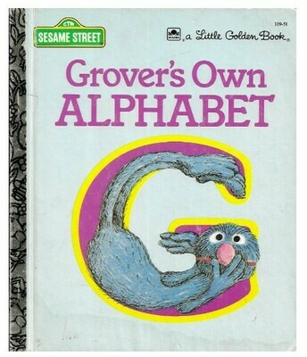 Sesame Street / Grover&#39;s Own Alphabet | Golden Books | 1991 | A Little Golden Book