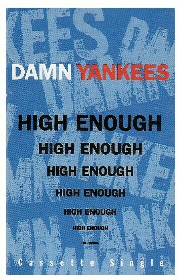 Damn Yankees / High Enough | Warner Bros. 19595-4 | September 1990