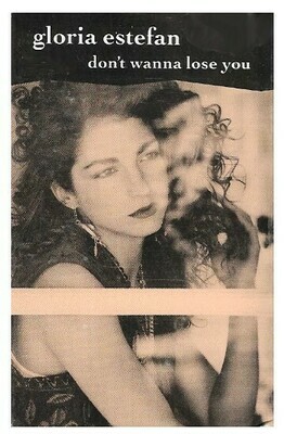 Estefan, Gloria / Don't Wanna Lose You | Epic 34T-68959 | June 1989