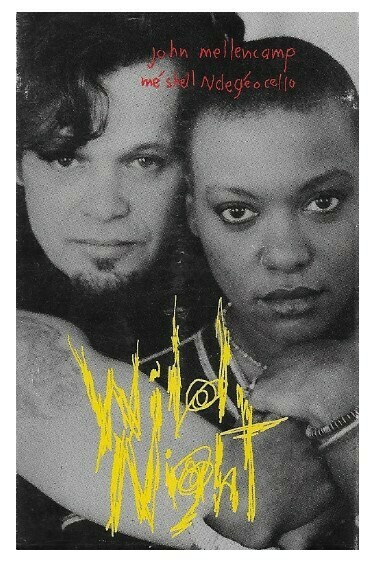 Mellencamp, John / Wild Night | Mercury 858 738-4 | June 1994 | with Me'Shell Ndegeocello