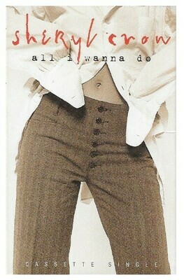 Crow, Sheryl / All I Wanna Do | A+M 31458 0702 4 | April 1994