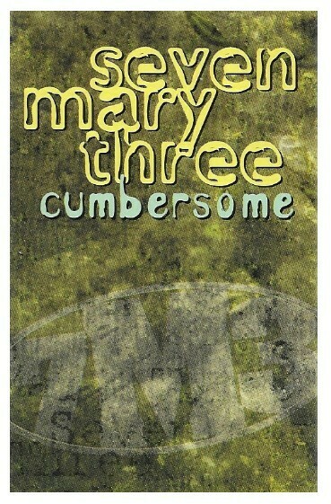 Seven Mary Three / Cumbersome | Mammoth 98111-4 | January 1996