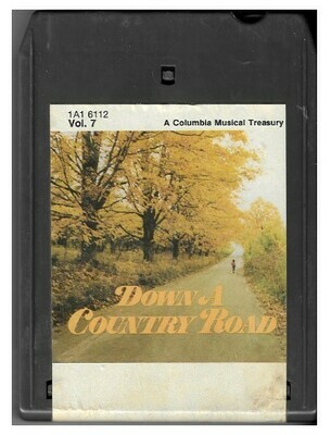 Various Artists / Down a Country Road - Vol. 7 | Columbia House 1A1-6112 | 1974