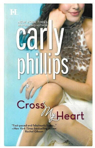 Phillips, Carly / Cross My Heart | HQN | June 2007