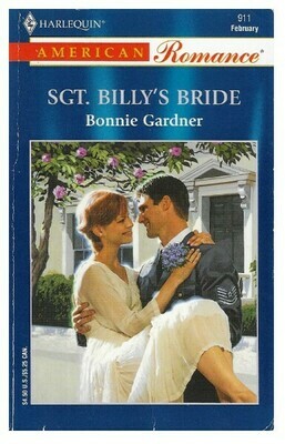 Gardner, Bonnie / Sgt. Billy&#39;s Bride | Harlequin | February 2002