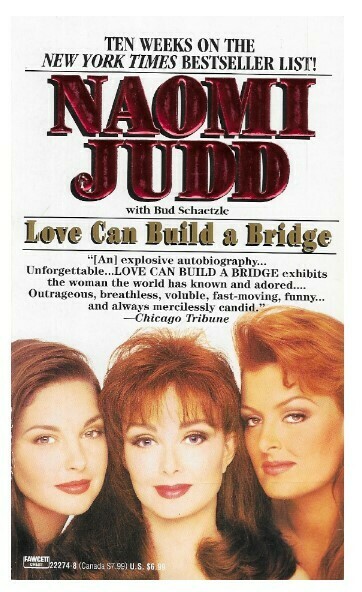 Judd, Naomi / Love Can Build a Bridge | Fawcett Crest | October 1994